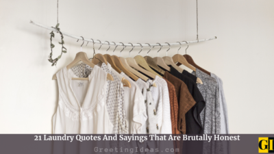 21 Laundry Quotes And Sayings That Are Brutally Honest