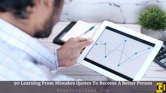 90 Learning From Mistakes Quotes To Become A Better Person