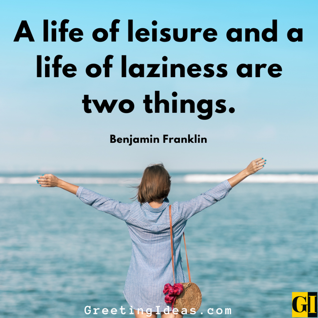 Leisure Quotes Images Greeting Ideas 3