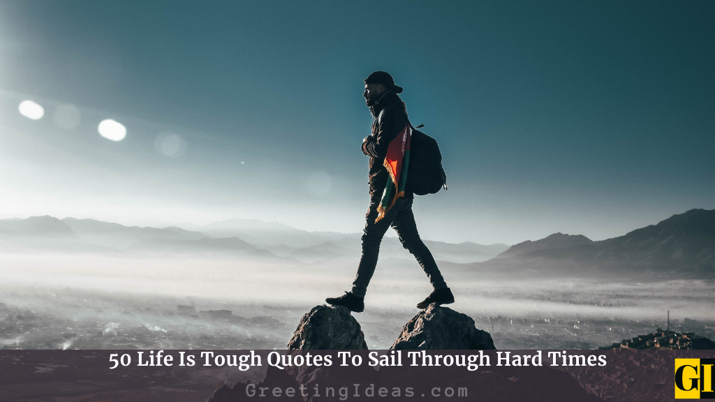 Life Is Tough Quotes