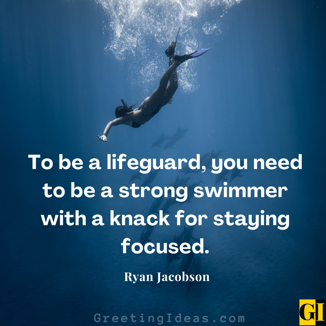 50 Famous Lifeguard Quotes Sayings To Help Drowning Patrons