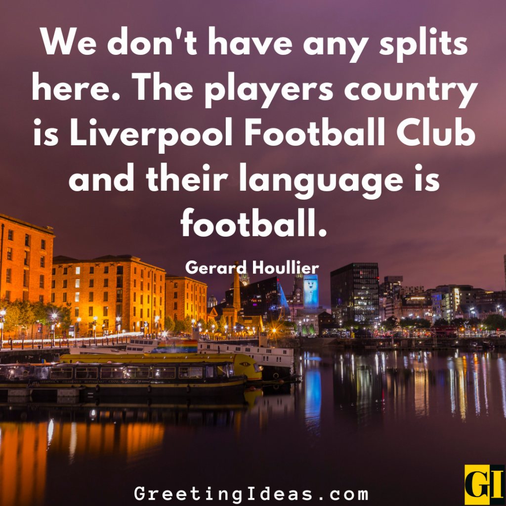 Liverpool Quotes Images Greeting Ideas 3