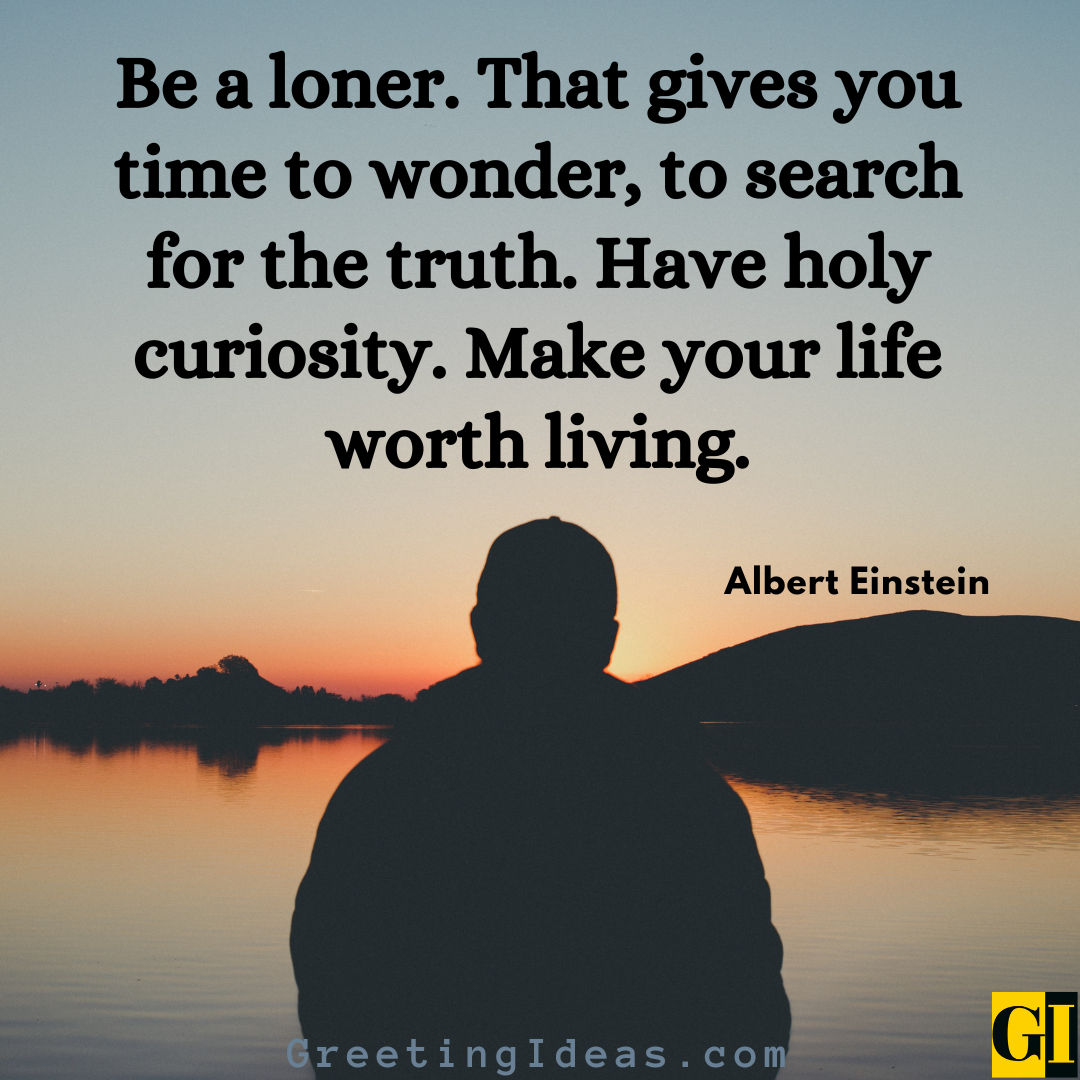 80 Popular Loner Quotes And Sayings For The Introverts 3397