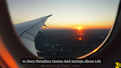 50 Deep Metaphor Quotes And Sayings About Life