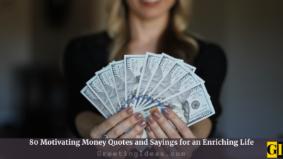 80 Motivating Money Quotes and Sayings for an Enriching Life