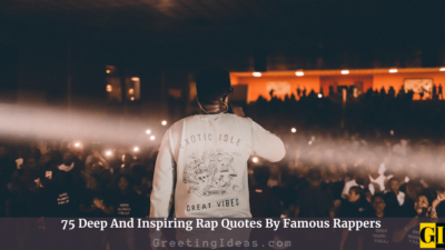 75 Deep And Inspiring Rap Quotes By Famous Rappers