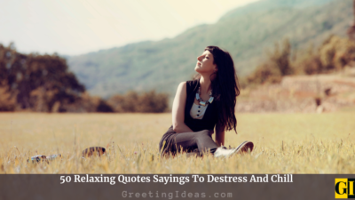 50 Relaxing Quotes Sayings To Destress And Chill