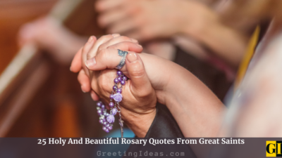 25 Holy And Beautiful Rosary Quotes From Great Saints