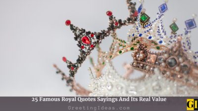 25 Famous Royal Quotes Sayings And Its Real Value