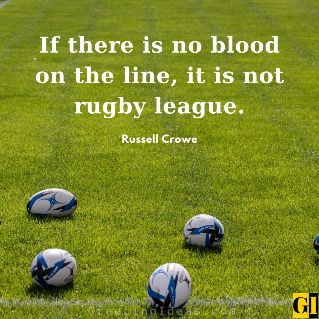 40 Powerful Rugby Quotes For Their Die Hard Fans 