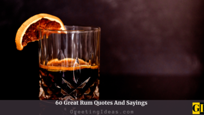 60 Great Rum Quotes And Sayings