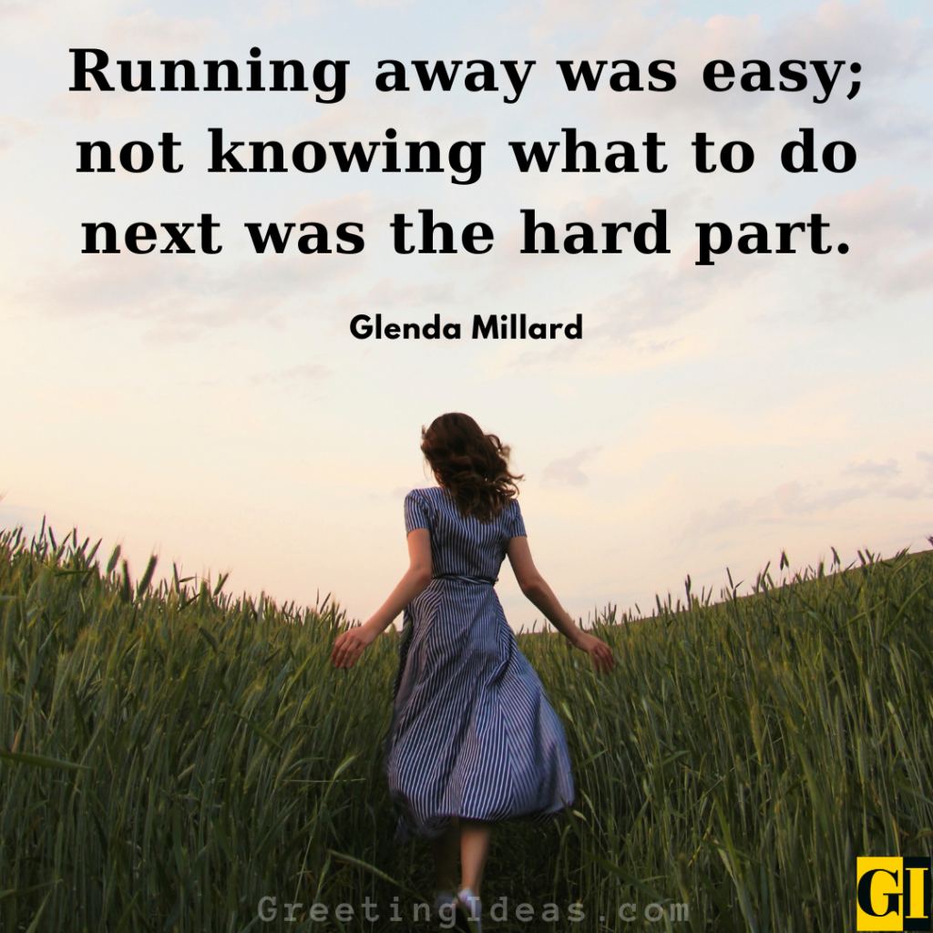 Run Away Problems Quotes