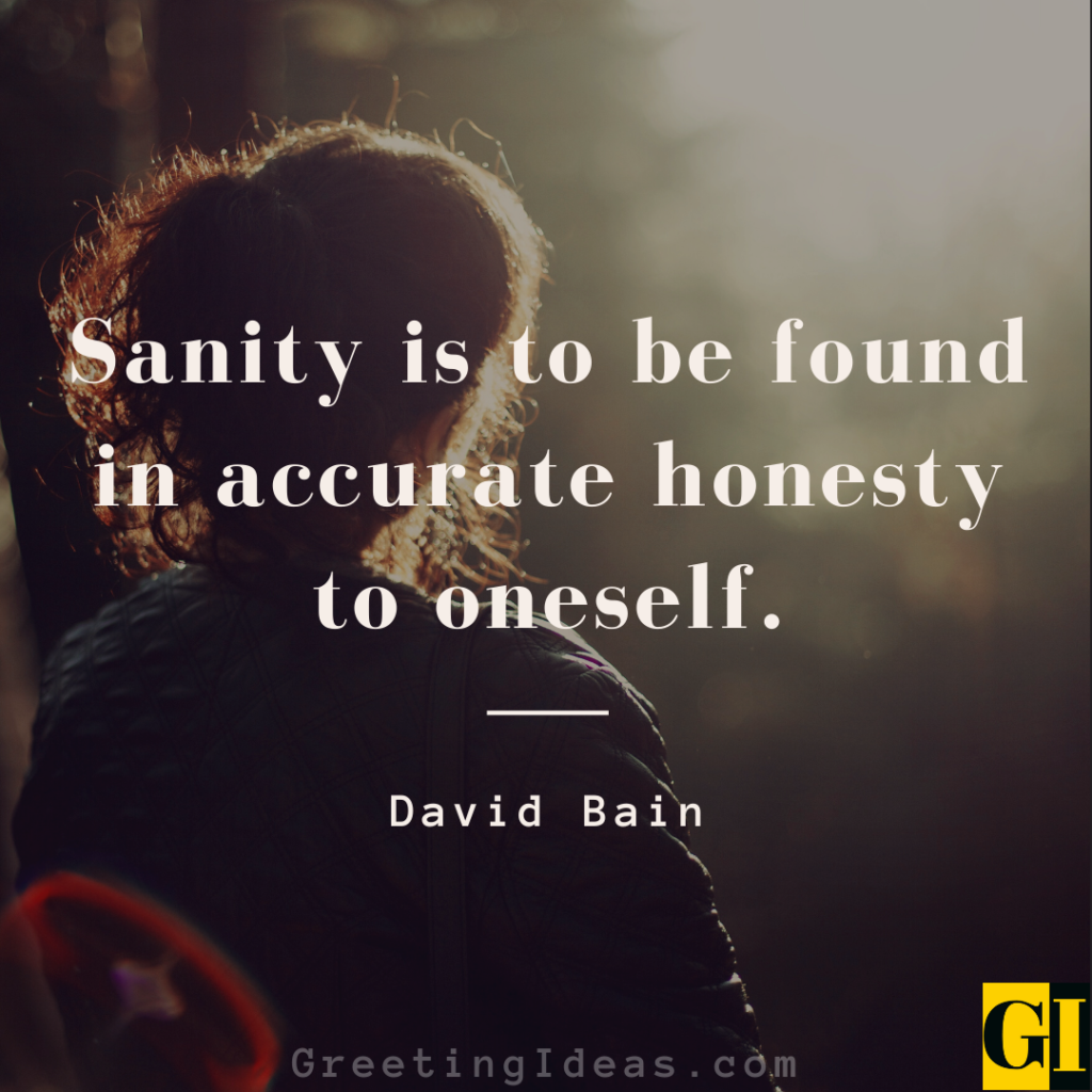 Sanity Quotes Images Greeting Ideas 2