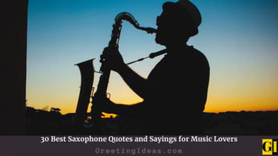 30 Best Saxophone Quotes and Sayings for Music Lovers