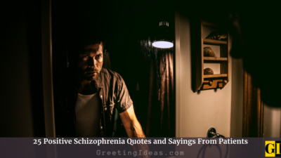 25 Positive Schizophrenia Quotes and Sayings From Patients