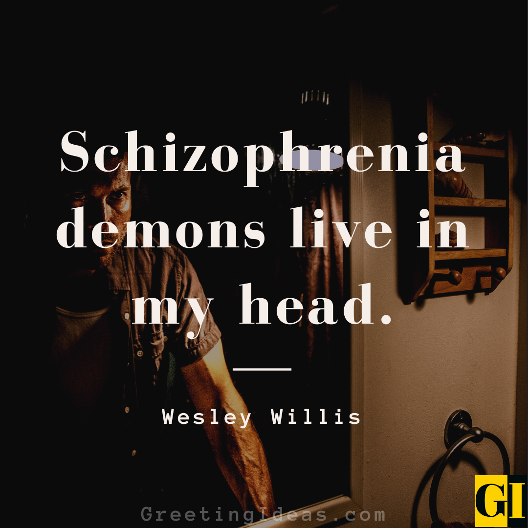 25 Positive Schizophrenia Quotes and Sayings From Patients