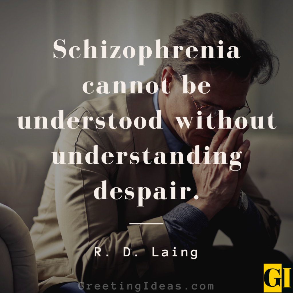 Schizophrenia Quotes Images Greeting Ideas 2