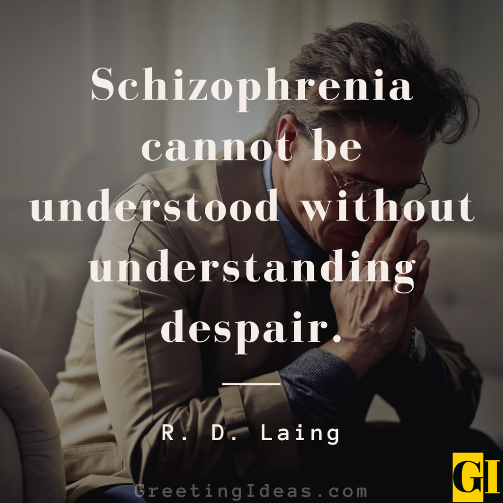 25 Positive Schizophrenia Quotes and Sayings From Patients