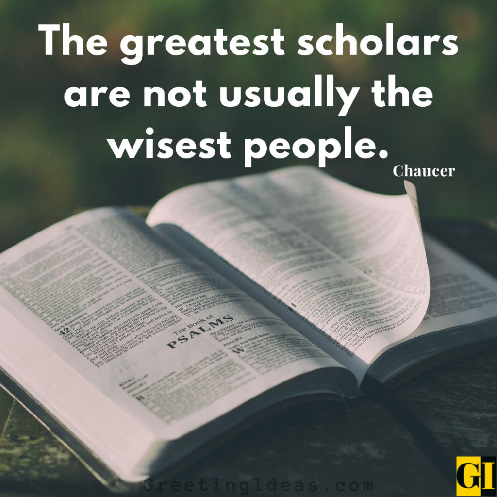 30 Great Scholar Quotes And Sayings For The Intellectuals