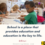 60 Best School Quotes And Sayings For Holistic Education