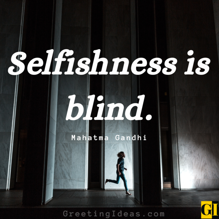 50 Best Greed and Selfishness Quotes and Sayings in Humans