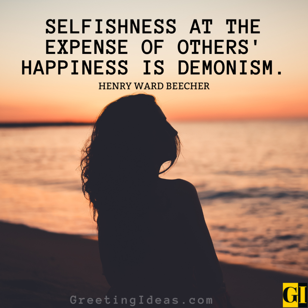 Selfishness Quotes Images Greeting Ideas 6