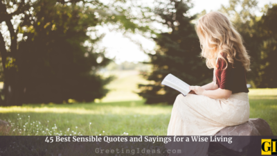 45 Best Sensible Quotes and Sayings for a Wise Living