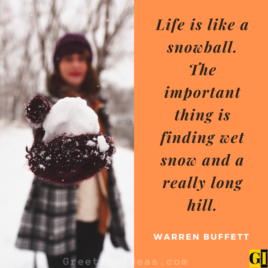Snowball Quotes Images Greeting Ideas 4