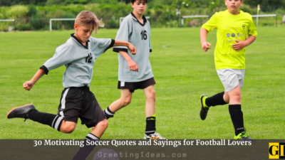 30 Motivating Soccer Quotes and Sayings for Football Lovers