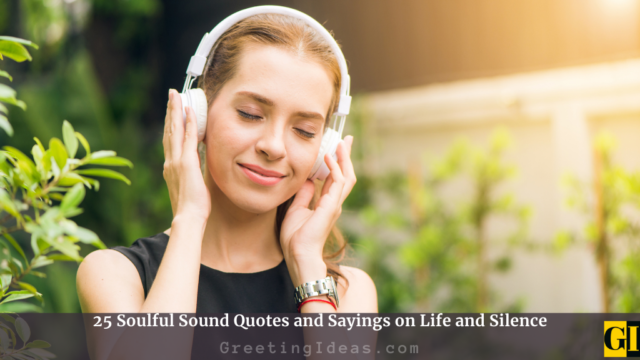 25 Soulful Sound Quotes and Sayings on Life and Silence