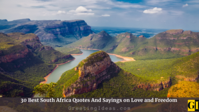 30 Best South Africa Quotes And Sayings on Love and Freedom