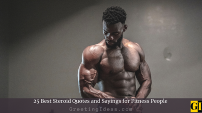25 Best Steroid Quotes and Sayings for Fitness People