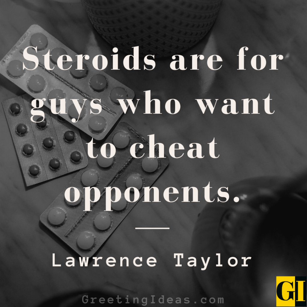 Steroid Quotes Images Greeting Ideas 2