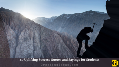 40 Uplifting Success Quotes and Sayings for Students