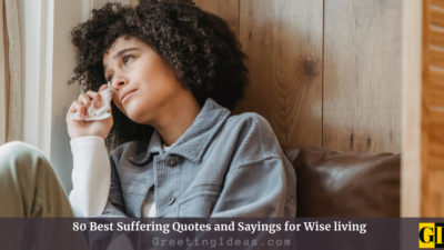 80 Best Suffering Quotes and Sayings for Wise living