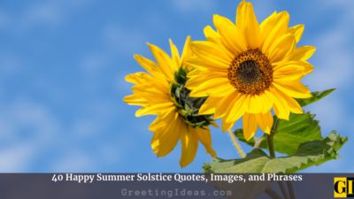 40 Happy Summer Solstice Quotes, Images, and Phrases