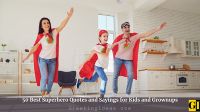 50 Best Superhero Quotes and Sayings for Kids and Grownups