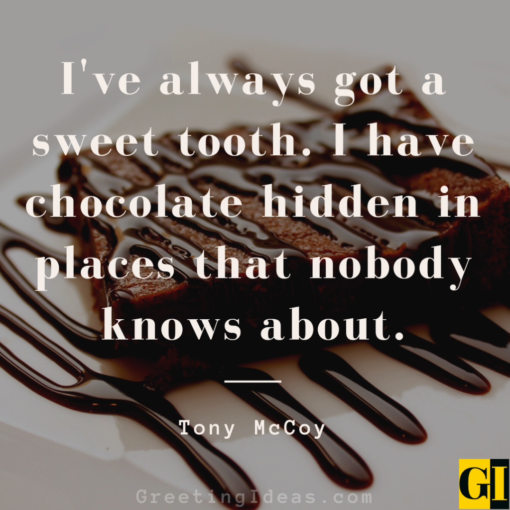 Sweet Tooth Quotes Images Greeting Ideas 1