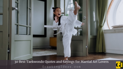 30 Best Taekwondo Quotes and Sayings for Martial Art Lovers