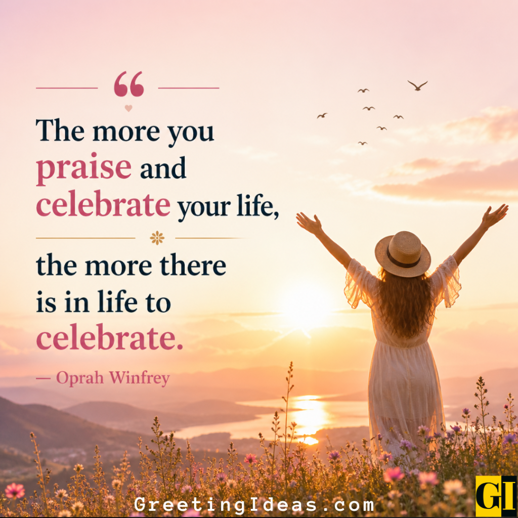 Woman with arms raised in a flower field at sunset alongside Oprah Winfrey's quote on praise and celebration