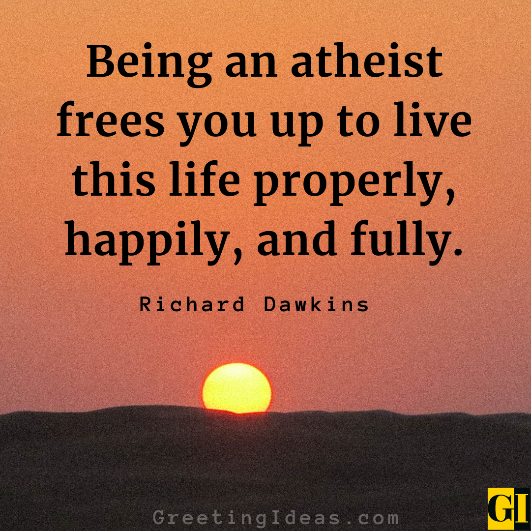 50 Inspiring Atheist Quotes On God And Positive Living