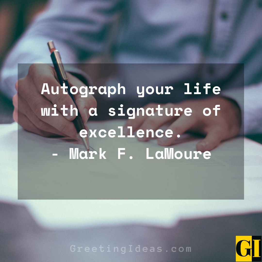 30 Inspiring Autograph Quotes Sayings For Students