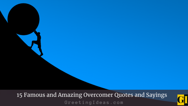 15 Famous and Amazing Overcomer Quotes and Sayings