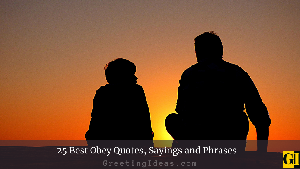 25 Best Obey Quotes Sayings and Phrases