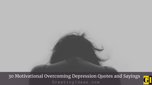 30 Motivational Overcoming Depression Quotes and Sayings