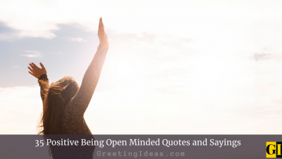35 Positive Being Open Minded Quotes and Sayings