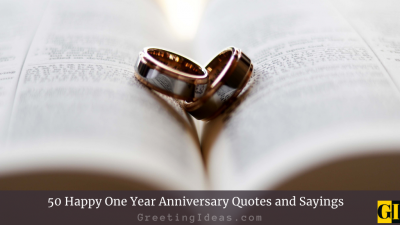 50 Happy One Year Anniversary Quotes and Sayings
