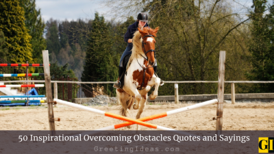50 Inspirational Overcoming Obstacles Quotes and Sayings