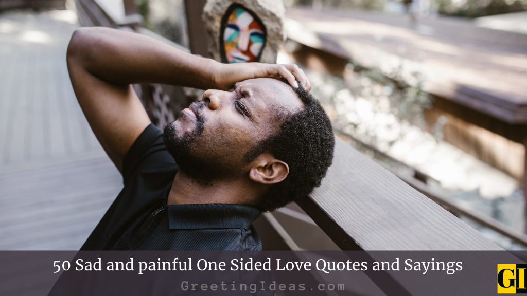 50-sad-and-painful-one-sided-love-quotes-and-sayings