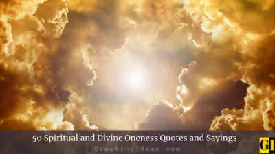50 Spiritual and Divine Oneness Quotes and Sayings